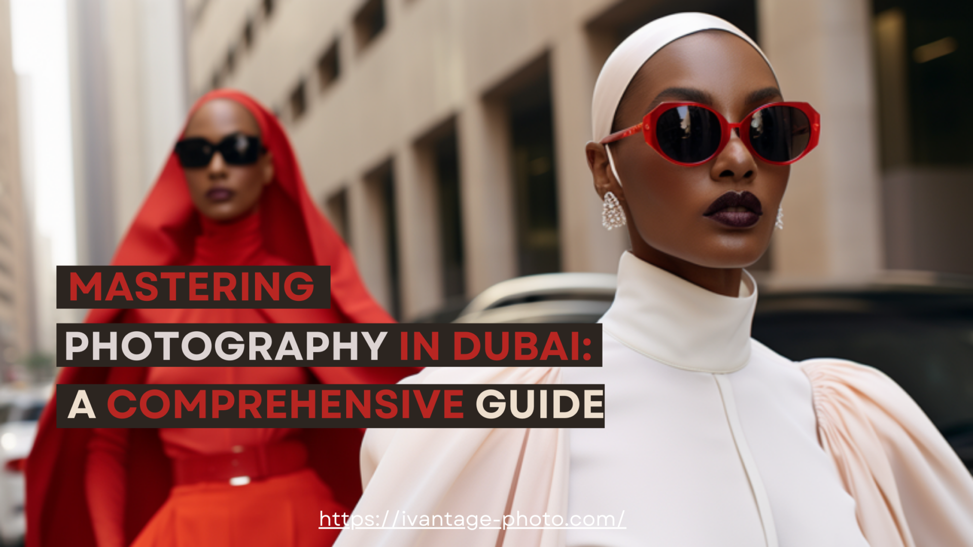 Fashion Models in Dubai Street Style